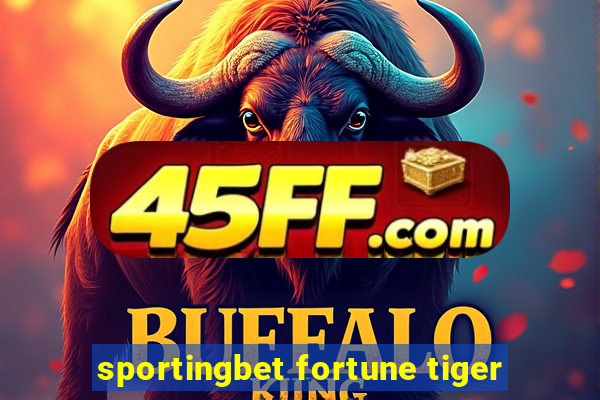 sportingbet fortune tiger